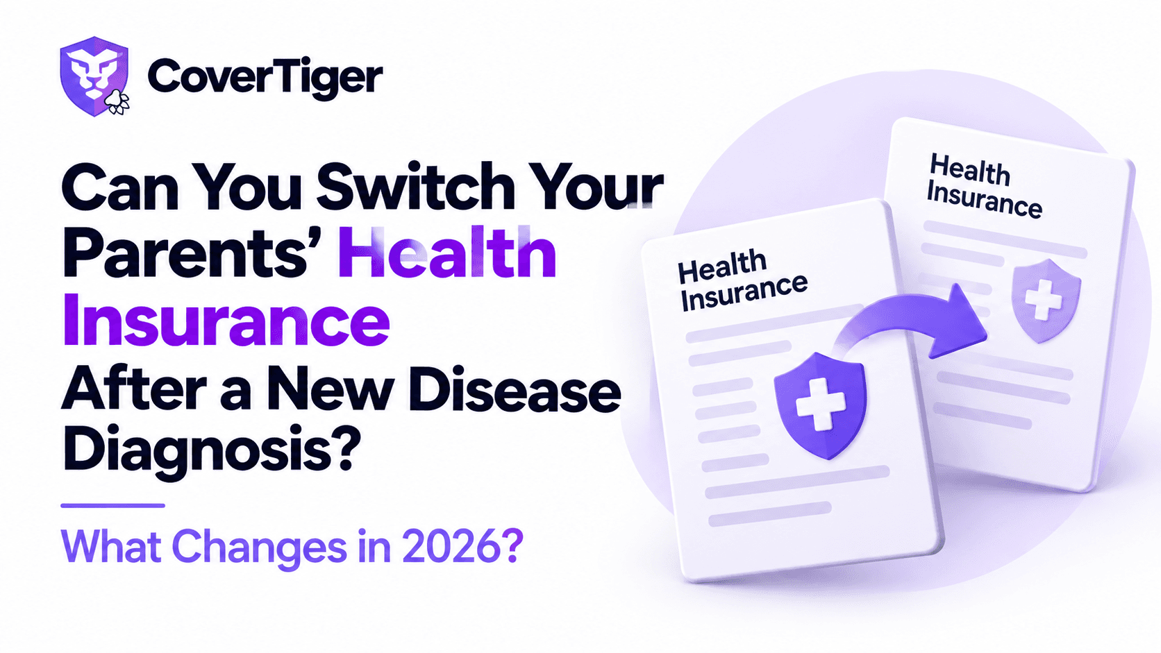 Can You Switch Parents' Health Insurance After a Diagnosis? 2026 Guide