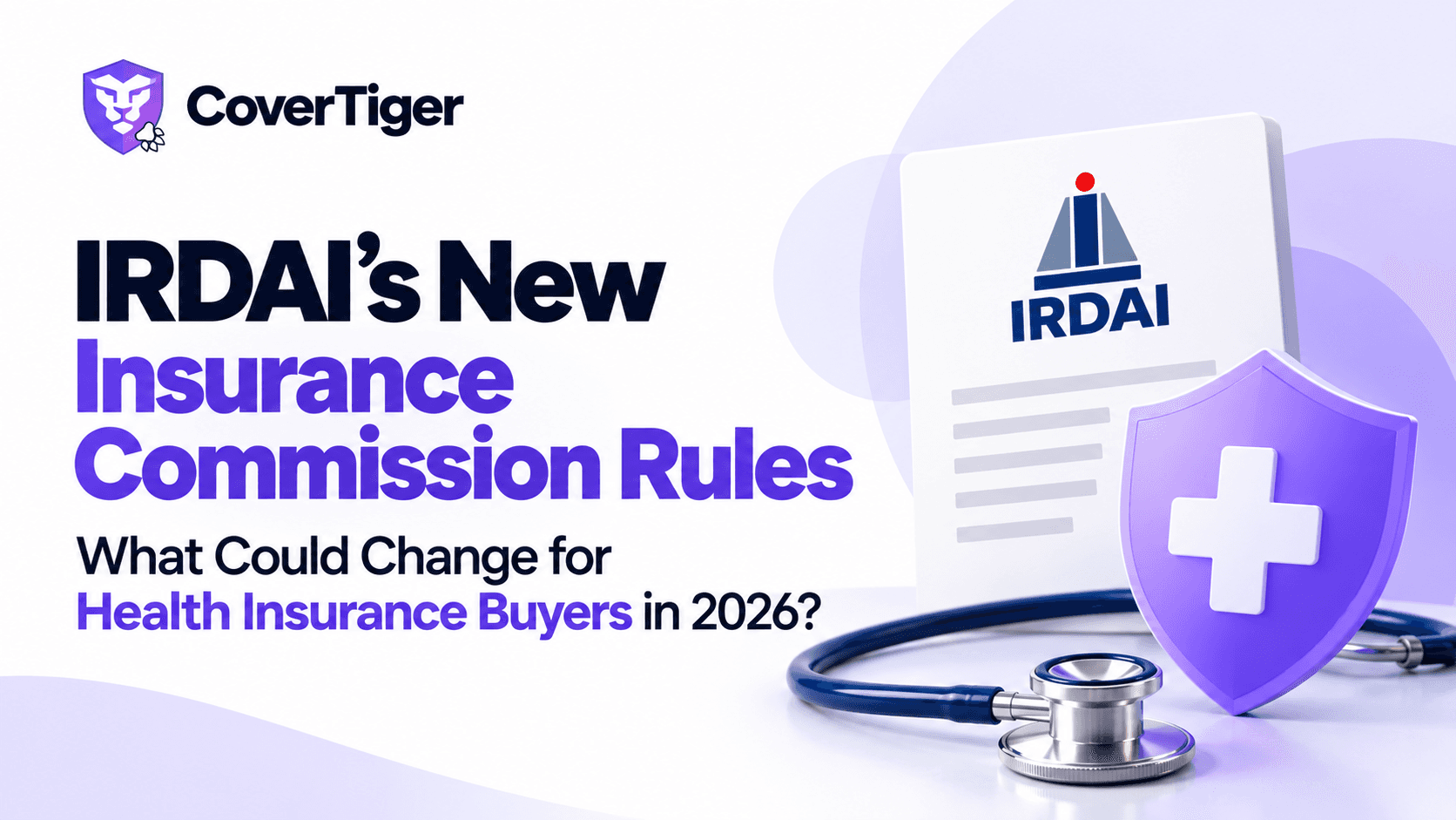IRDAI Insurance Commission Rules 2026: What Health Buyers Should Know
